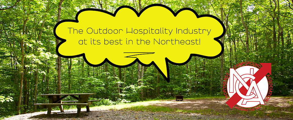 Northeast Campground Association - NCA - Showing the Way - RV Parks & Campgrounds - Join in the Conversation - 2023